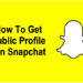 How To Make A Public Profile On Snapchat