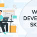 What Skills Do You Need To Be A Web Developer?