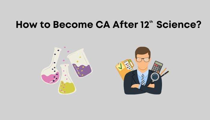 How to become CA after 12th Science
