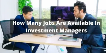 How Many Jobs Are Available in Investment Managers