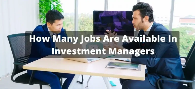 How Many Jobs Are Available in Investment Managers