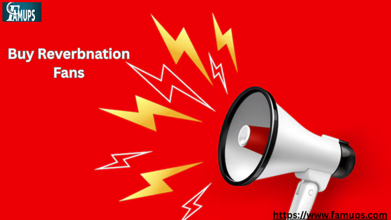 Best Sites to Buy ReverbNation Fans