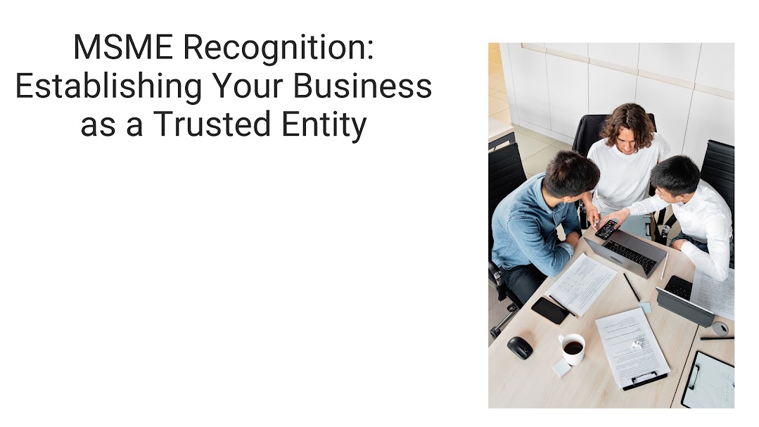 MSME Recognition Establishing Your Business as a Trusted Entity