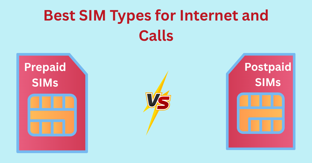 types of SIM cards for internet and calls